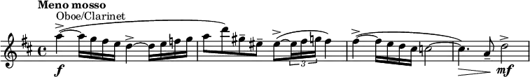 \relative c'' { \clef treble \time 4/4 \key d \major \tempo "Meno mosso" a'4->\f~(^"Oboe/Clarinet" a16 g fis e d4->~ d16 e f g | a8 d) gis,-- eis-- eis->~( \times 2/3 {eis16 fis g} fis4) | fis->~( fis16 e d cis c2~ | c4.)\> a8--\! d2->\mf }