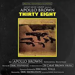 A sepia-toned photo of six pistols and a holster on a sheet, with bright yellow border, placed in the middle of dark gray background. On top of the photo are "Apollo Brown" in white font and "Thirty Eight" in bright yellow bold font, below the photo are credits.