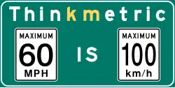 Metric signage reminder in British Columbia, posted on highways near the US border, to and from ferry terminals on Vancouver Island, and international airports