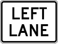 M5-4P Lane Designation - Left Lane (Plaque)