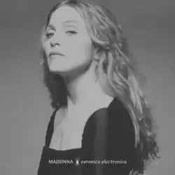 Black and white photo of Madonna, turning left, with the title "Veronica Electronica" at the bottom.
