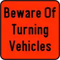 Beware Of Turning Vehicles