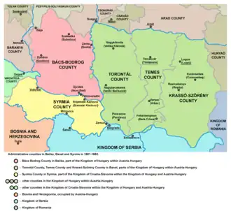 Banat, Bačka and Syrmia after 1881, the five counties, which were formed in the territory of the former Voivodeship of Serbia and Banat of Temeschwar