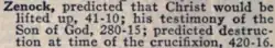 Zenock, predicted that Christ would be lifted up, 41–10; his testimony of the Son of God, 280–15; predicted destruction at time of the crucifixion, 420–16.
