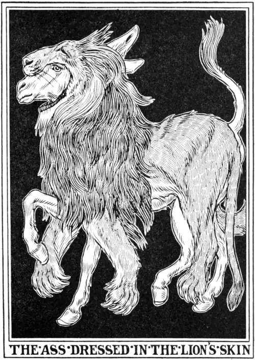 The Ass dressed in the Lion's skin.