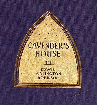 CAVENDER'S HOUSE; EDWIN ARLINGTON ROBINSON