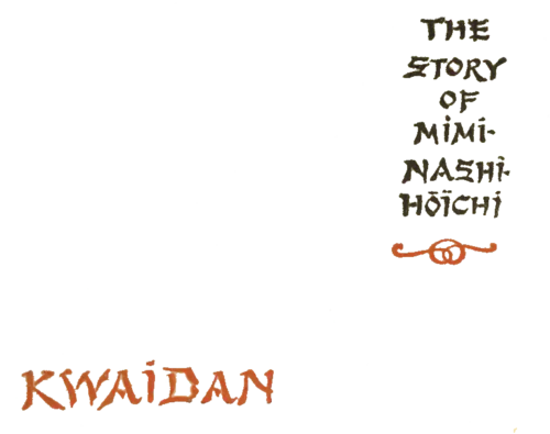 THE STORY OF MIMI-NASHI-HŌÏCHI