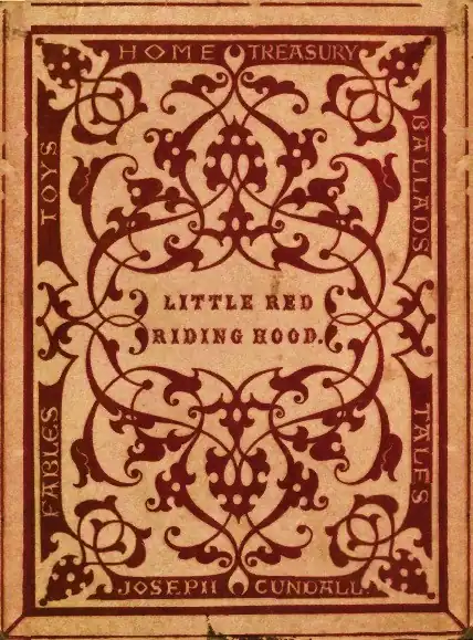 Little Red Riding Hood: an entirely new edition with new pictures by an eminent artist Felix Summerly