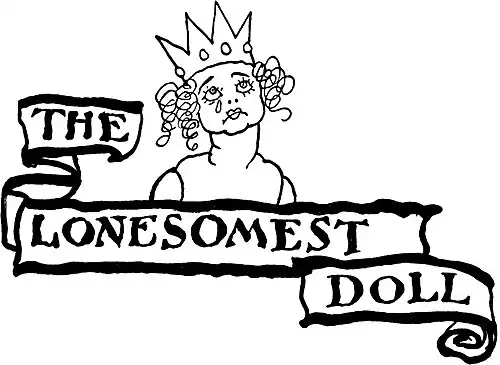 The Lonesomest Doll