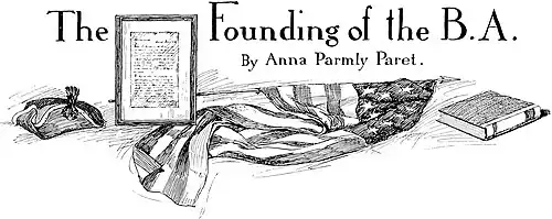 The Founding of the B. A. by Anna Parmly Paret.
