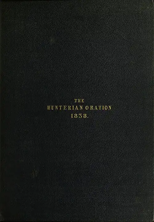 THE HUNTERIAN ORATION 1838.