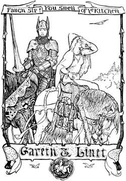 Faugh Sir! You smell like ye kitchen / Gareth and Linet