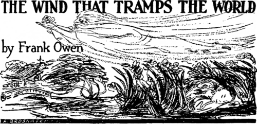 The Wind That Tramps the World by Frank Owen