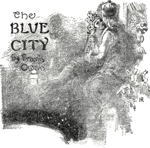 The Blue City by Frank Owen