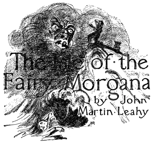 The Isle of the Fairy Morgana