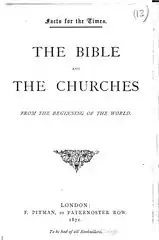 The Bible and the Churches (1871) by George Fryer