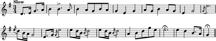 { \override Score.BarNumber #'break-visibility = #'#(#f #f #f) \tempo "Slow" \key g \major \time 3/4 \partial 2 \relative d' {
d8. e16 g8. a16 | b4 b4.^> a8 | b4 a8 g b a |
g4 e g | a8 g b4 a8 g | %eol 1
e4 g2 | \acciaccatura g8 e'2. | \acciaccatura e8 d b16 a g2 |
e8. g16 \acciaccatura g8 e'2 | e8 d16 b \acciaccatura b8 d2 |
e8 d16 b \acciaccatura b8 d2 | %eol 2
a4 b8 d g e | e2.\fermata | e4 d b8. a16 | g4\fermata \bar "||" } }