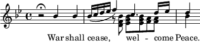 \new Staff << \new Voice = "tune" \relative b' { \key bes \major \time 4/4 \stemUp
r2\fermata bes4 bes | bes16( c d ees f4) c4. d16 ees | d4 }
\new Voice \relative d' { \stemDown s1 s4 r8 <d f bes> <ees g bes> q <f a> q bes4 }
\new Lyrics \lyricsto tune { War shall cease, wel -- come _ Peace. } >>