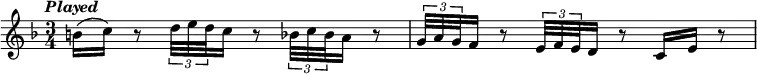 { \tempo \markup \italic "Played" \key f \major \time 3/4 \relative b' {
b16( c) r8 \tuplet 3/2 { d32 e d } c16 r8 \tuplet 3/2 { bes32 c bes } a16 r8 | \tuplet 3/2 { g32 a g } f16 r8 \tuplet 3/2 { e32 f e } d16 r8 c16 e r8 } }