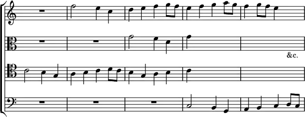 \new ChoirStaff << \override Score.TimeSignature #'stencil = ##f
\new Staff \relative f'' { \key c \major \time 2/2
R1 f2 e4 c | d e f g8 f | e4 f g a8 g | f4 g8 f e4 s }
\new Staff \relative g' { \clef alto \key c \major
R1*2 g2 f4 d | g4 s2. | s s4_"&c." }
\new Staff \relative c' { \clef tenor \key c \major
c2 b4 g | a b c d8 c | b4 g a b | c s2. s1 }
\new Staff \relative c { \clef bass \key c \major
R1*3 c2 b4 g | a b c d8 c } >>