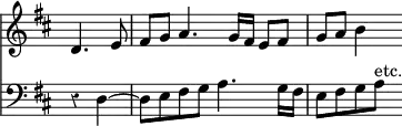 { << \new Staff \relative d' { \override Score.BarNumber #'break-visibility = #'#(#f #f #f) \override Score.Rest #'style = #'classical \override Score.TimeSignature #'stencil = ##f \time 4/4 \partial 2 \key d \major
 d4. e8 | fis g a4. g16 fis e8 fis | g a b4 }
\new Staff \relative d { \clef bass \key d \major
 r4 d ~ | d8 e fis g a4. g16 fis | e8 fis g a^"etc." } >> }