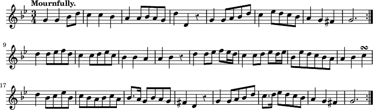 { \relative g' { \key g \minor \time 3/4 \tempo "Mournfully." \override Score.Rest #'style = #'classical
 g4 g bes8 d | c4 c bes | a a8[ bes a g] | d'4 d, r | %end line 1
 g4 g8[ a bes d] | c4 ees8[ d c bes] | a4 g fis |
 g2. \bar ":|." d'4 d8[ ees f d] | %end line 2
 c4 c8[ d ees c] | bes4 bes a | a bes r |
 d d8 ees f ees16 d | c4 c8 d ees d16 ees | %end line 3
 bes8 ees d c bes a | a4 bes c\turn |
 d bes8[ c ees bes] | c bes a bes c a | %end line 4
 bes8. a16 g8 bes a g | fis4 d r | g g8 a bes d |
 c8. d16 ees8 d c bes | a4 g fis | g2. \bar ":|." } }
