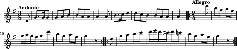{ \time 3/8 \key g \major \tempo "Andante" \partial 8 \relative d' { d8 g8. g16 g8 g a b | b a a a4 a8 | b8. c16 d8 d c b | b a a a4 \repeat volta 2 { \time 2/4 \tempo "Allegro" s8 d'8 b g a fis g16 a g fis g8 d' b g a fis g4 r8 } \repeat volta 2 { d8 g a b c d16 e d cis d8 c b g a fis g4 r8 } } }