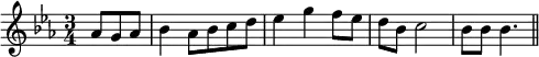 { \time 3/4 \key ees \major \partial 4. \relative a' { aes8 g aes | bes4 aes8 bes c d | ees4 g f8 ees d bes | c2 bes8 bes | bes4. \bar "||" } }