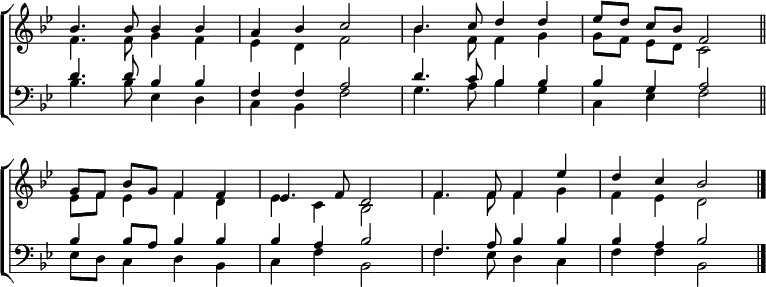 
\new ChoirStaff <<
  \new Staff { \clef treble \time 4/4 \key bes \major \set Staff.midiInstrument = "church organ" \omit Staff.TimeSignature \set Score.tempoHideNote = ##t \override Score.BarNumber  #'transparent = ##t 
  \relative c''
  << { bes4. bes8 bes4 bes | a bes c2 | bes4. c8 d4 d | es8[ d] c[ bes] f2 \bar"||"
     g8[ f] bes[ g] f4 f | es4. f8 d2 | f4. f8 f4 es' | d c bes2 \bar"|."} \\
  { f4. f8  g4 f | es d f2 | bes4. f8 f4 g | g8[ f] es[ d] c2 |
  es8 f es4 f d | es c bes2 | f'4. f8 f4 g | f es d2 } >>
  } 
\new Staff { \clef bass \key bes \major \set Staff.midiInstrument = "church organ" \omit Staff.TimeSignature
  \relative c'
  << { d4. d8 bes4 bes | f f a2 | d4. c8 bes4 bes | bes g a2 | \break
     bes4 bes8 a bes4 bes | bes a bes2 | f4. a8 bes4 bes | bes a bes2 } \\
  { bes4. bes8 es,4 d | c bes f'2 | g4. a8 bes4 g | c, es f2 |
  es8 d c4 d bes | c f bes,2 | f'4. es8 d4 c | f f bes,2 } >>
  } 
>>
\layout { indent = #0 }
\midi { \tempo 4 = 100 }
