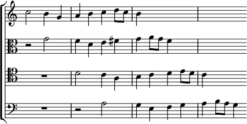 \new ChoirStaff << \override Score.TimeSignature #'stencil = ##f
\new Staff \relative c'' { \key c \major \time 2/2
c2 b4 g | a b c d8 c | b4 s2. | s }
\new Staff \relative g' { \clef alto \key c \major
r2 g | f4 d e fis | g a8 g f4 s | s2. }
\new Staff \relative d' { \clef tenor \key c \major
R1 d2 c4 a | b c d e8 d | c4 s2 }
\new Staff \relative a { \clef bass \key c \major
R1 r2 a | g4 e f g | a b8 a g4 } >>