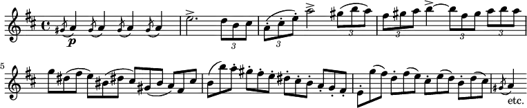 \new Staff \with {midiInstrument = "flute"} \relative c'' {
\key d \major
\acciaccatura {gis8} a4\p \acciaccatura {gis8} a4 \acciaccatura{gis8} a4 \acciaccatura {gis8} a4
e'2.\accent \tuplet 3/2 {d8 b cis}
\tuplet 3/2 {a8(\staccato cis\staccato e)\staccato} a2\accent \tuplet 3/2 {gis8( b a)}
\tuplet 3/2 {fis8 gis a} b4~\accent \tuplet 3/2 4 {b8 fis gis a b a}
\omit TupletNumber
\tuplet 3/2 4 {g dis( fis e) bis( dis! cis) gis( bis a) fis cis'}
\tuplet 3/2 4 {b( b') a\staccato
gis\staccato fis\staccato e\staccato
dis\staccato cis\staccato b\staccato
a\staccato g\staccato fis\staccato}
\tuplet 3/2 4 {e\staccato g'( fis) d\staccato fis( e) cis\staccato e( d) b\staccato d( cis)}
\acciaccatura {gis8} a4_"etc."
}