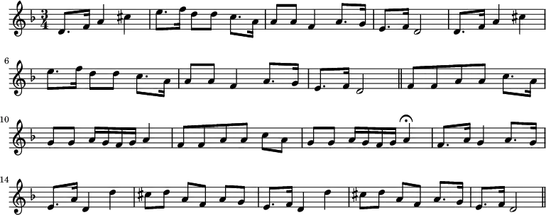 { \time 3/4 \key d \minor \relative d' { \repeat unfold 2 { d8. f16 a4 cis | e8. f16 d8 d c8. a16 | a8 a f4 a8. g16 | e8. f16 d2 } \bar "||" f8[ f a a] c8. a16 | g8 g a16 g f g a4 | f8[ f a a] c[ a] | g g a16 g f g a4\fermata | f8. a16 g4 a8. g16 | e8. a16 d,4 d' | cis8[ d] a[ f] a[ g] | e8. f16 d4 d' | cis8[ d] a[ f] a8. g16 | e8. f16 d2 \bar "||" } }