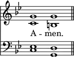 <<
\new Staff { \clef treble \time 4/2 \key g \minor \set Staff.midiInstrument = "church organ" \omit Staff.TimeSignature
\relative c'' { << { g1 g \bar"||" } \\ { c, b } >> } }
\new Lyrics \lyricmode { A -- men. }
\new Staff { \clef bass \key g \minor \set Staff.midiInstrument = "church organ" \omit Staff.TimeSignature
\relative c { << { es1 d } \\ { c1 g } >> } }
>>
\layout { indent = #0 }
\midi { \tempo 4 = 152 }