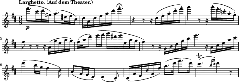 
\new Staff \with {midiInstrument = "flute"} \relative c'' {
  \key d \major
  \time 6/8
  \tempo "Larghetto. (Auf dem Theater.)"
  fis'8.(\p cis16 d gis,) a8.( eis16 fis cis)
  d a d fis a d fis4.\fermata
  r4 r8 r16 d,16(\staccato fis\staccato a\staccato d\staccato fis)\staccato
  g4 r8 r16 g16(\staccato e\staccato c\staccato a\staccato g)\staccato
  fis8 r r r16 a,( g' e a g)
  \autoBeamOff
  fis([ a d8)] e16([ fis] g[ dis e e, a g]
  \autoBeamOn
  fis4) r8 r16 g,16 b d g b
  e4. r16 a,, cis e a cis
  d4( b16 g fis4 d8)
  cis8( a16 g e8) e4( d8)
  \autoBeamOff
  d16([ a' fis d' a fis')] a16.([ d32] fis8.[ d16)]
  \autoBeamOn
  cis4.(\trill \grace {b16 cis)} d4 r8
}

