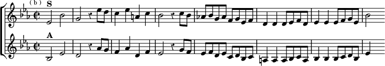\new ChoirStaff << \override Score.Rest #'style = #'classical \override Score.BarNumber #'break-visibility = #'#(#f #f #f)
\new Staff \relative e' { \key ees \major \time 2/2 \mark \markup \tiny { ( b ) }
ees2^\markup \bold "S" bes' | g r4 ees'8 d | c4 ees a, c |
bes2 r4 c8 bes | aes! bes g aes f g ees f |
d4 d d8 ees f d | ees4 ees ees8 f g ees | bes'2 }
\new Staff \relative b { \key ees \major
bes2^\markup \bold "A" ees | d r4 aes'8 g | f4 aes d, f |
ees2 r4 g8 f | ees f d ees c d bes c |
a4 a a8 bes c a | bes4 bes bes8 c d bes | ees4 s } >>