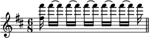 
\relative f''' { \time 6/8 \key d \major <fis fis,>16 fis[ ~ fis] fis[ ~ fis] fis[ ~ fis] fis[ ~ fis] fis[ ~ fis] fis \bar "||" }