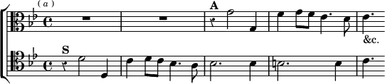 \new ChoirStaff << \override Score.Rest #'style = #'classical \override Score.BarNumber #'break-visibility = #'#(#f #f #f)
\new Staff \relative g' { \clef alto \key bes \major \time 4/4 \mark \markup \tiny { ( \italic a ) } R1*2
r4^\markup \bold "A" g2 g,4 | f'4 g8 f ees4. d8 | ees4._"&c." }
\new Staff \relative d' { \clef tenor \key bes \major
r4^\markup \bold "S" d2 d,4 | c' d8 c bes4. a8 |
bes2. bes4 | b2. b4 | c4. } >>