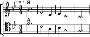 \new ChoirStaff <<
\new Staff \relative b' { \key bes \major \time 3/4 \mark \markup \tiny { ( \italic a ) }
bes2.^\markup \bold "S" | f2 d4 | ees c2 | bes2. }
\new Staff \relative f' { \clef tenor \key bes \major
f2.^\markup \bold "A" | c2 a4 | bes g2 | f2. } >>