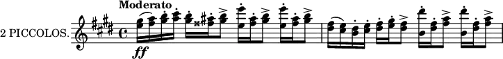 \new Staff \with {
instrumentName = "2 PICCOLOS."
midiInstrument = "flute"
} \relative c'' {
\transposition c'
\key e \major
\tempo "Moderato"
<e gis>16(\ff <fis a>) <gis b>\staccato <a cis>\staccato
<gis b>\staccato <fisis ais>\staccato <gis b>8\accent
<e e'>16\staccato <fisis ais>\staccato <gis b>8\accent
<e e'>16\staccato <fisis ais>\staccato <gis b>8\accent
<dis fis>16( <cis e>) <b dis>\staccato <cis e>\staccato
<dis fis>\staccato <e gis>\staccato <dis fis>8\accent
<b dis'>16\staccato <dis fis>\staccato <fis a>8\accent
<b, dis'>16\staccato <dis fis>\staccato <fis a>8\accent
}
\layout {
indent = 2\cm
}