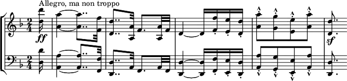 
\new StaffGroup <<
\new Staff = "right" {
        \key f \major
        \time 2/4
        \partial 16
        <d''' d''>16^\markup{Allegro, ma non troppo} \ff
        <a'~ a''>4~
        <a'~ a''>8..
        <f' f''>32
        |
        <d' d''>8..
        <a a'>32
        f'8.
        <a a'>32
        f'32
        |
        d'4~ d'16
        <f' f''>16\staccato
        <e' e''>16\staccato
        <d' d''>16\staccato
        |
        [<a' a''>8-^\staccato
        <g' g''>8-^\staccato
        <e' e''>8-^\staccato
        <a' a''>8-^\staccato]
        |
        <d' d''>8. \sf
}
\new Staff ="left" {
        \clef bass
        \key f \major
        \time 2/4
        \partial 16
        <d' d>16
        <a,~ a>4~
        <a,~ a>8..
        <f, f>32
        |
        <d, d>8..
        a,32
        f,8.
        a,32
        f,32
        |
        <d, d>4~ <d, d>16
        <f, f>16\staccato
        <e, e>16\staccato
        <d, d>16\staccato
        |
        [<a, a>8-^\staccato
        <g, g>8-^\staccato
        <e, e>8-^\staccato
        <a, a>8-^\staccato]
        |
        <d, d>8.
}
>>

