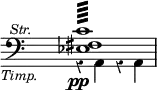 { \override Score.TimeSignature #'stencil = ##f \override Score.Rest #'style = #'classical \clef bass << { <c' fis ees>1:64^\markup { \halign #5 \smaller \italic Str. } } \\ { r4\pp_\markup { \halign #3 \smaller \italic Timp. } a, r a, } >> }